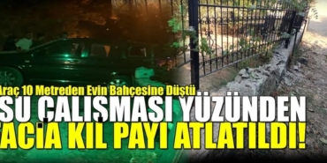 Karamürsel’de Otomobil 10 Metreden Evin Bahçesine Uçtu!