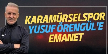 Karamürselspor'da Yeni Dönem Teknik Direktörlük Koltuğu Yusuf Örengül'e Emanet