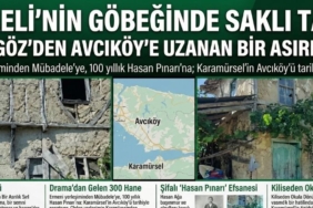 Karamürsel Avcıköy’ün Gizemli Geçmişi Mardin’den Drama’ya Uzanan Bir Tarih Yolculuğu