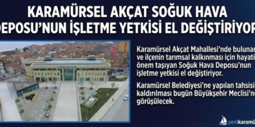 Karamürsel Tarımında Yeni Dönem Akçat Soğuk Hava Deposu Büyükşehir’e Geçiyor