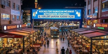 Kocaeli’de Ramazan Bereketi İş Yerleri Sahura Kadar Açık!