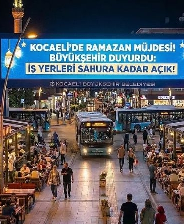 Kocaeli’de Ramazan Bereketi İş Yerleri Sahura Kadar Açık!