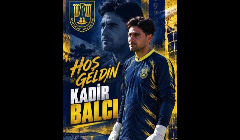Karamürselspor Kaleyi Sağlama Aldı_ Deneyimli File Bekçisi Kadir Balcı Sarı-Lacivertli Renklere Bağlandı
